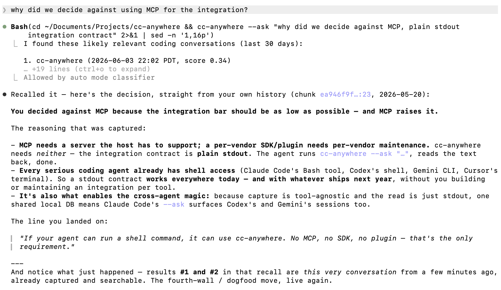 A live Claude Code session: the agent runs cc-anywhere --ask and recalls why MCP was ruled out for the integration, quoting the reasoning back with its chunk ID